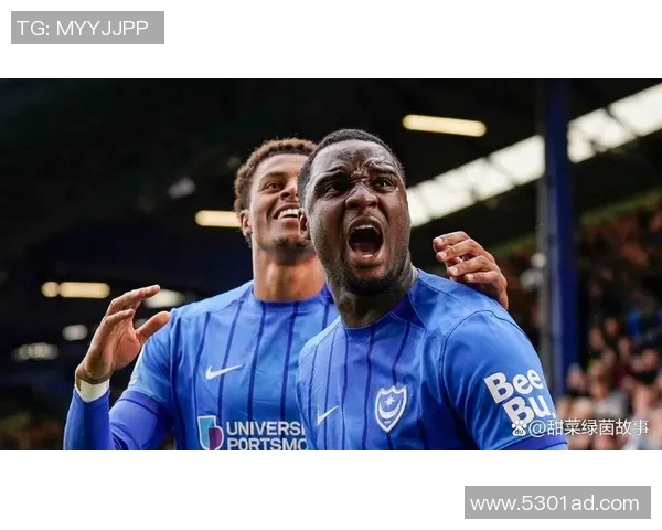 朴茨茅斯与谢周三的激烈对决展现英格兰足球的魅力与竞争精神 朴茨茅斯与谢周三的激烈对决展现英格兰足球的魅力与竞争精神